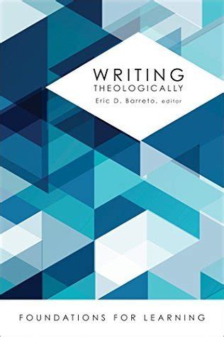 Writing Theologically (Foundations for Learning)