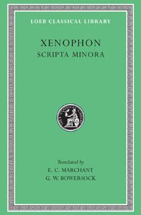 Xenophon: Scripta Minora