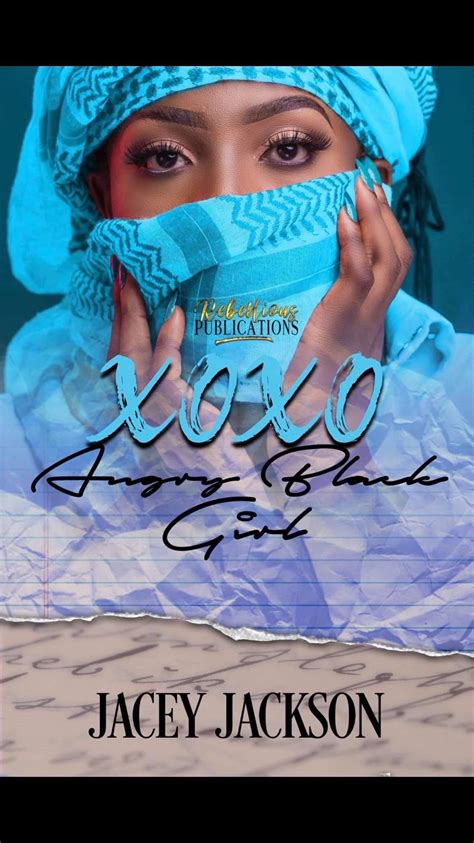 XoXo, Angry Black Girl