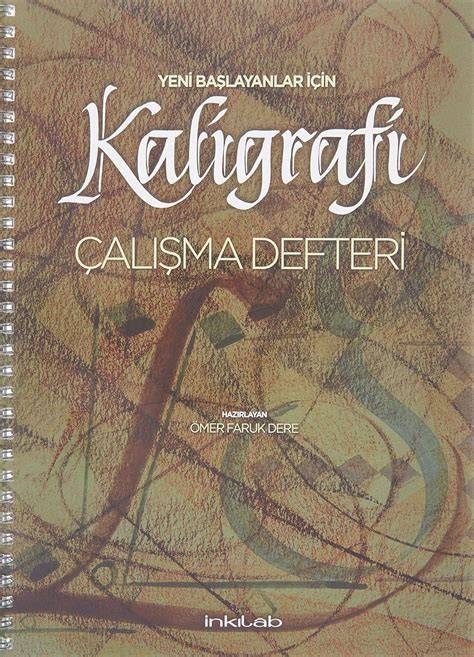 Yeni Baslayanlar Icin Kaligrafi