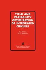 Yield and Variability Optimization of Integrated Circuits