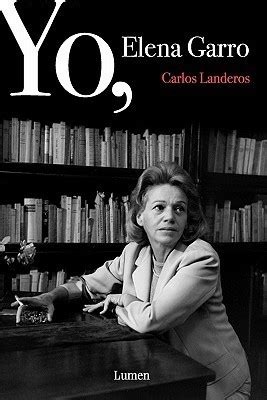 Yo, Elena Garro