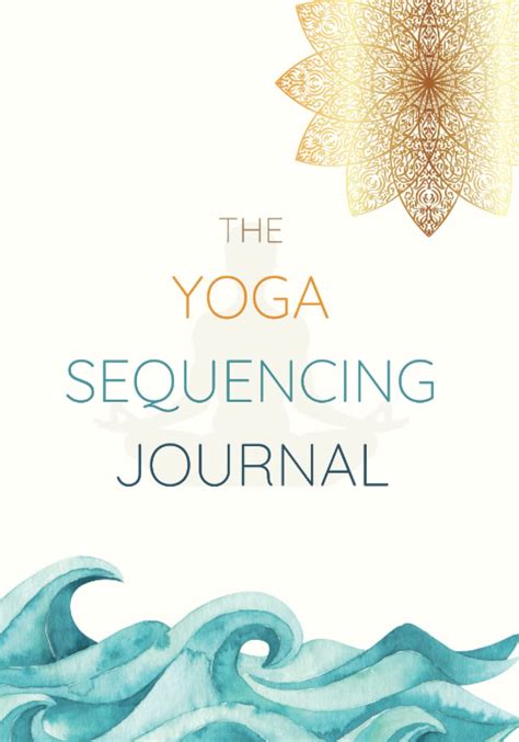 Yoga Sequencing Journal