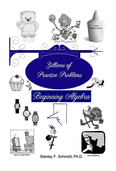 Zillions of Practice Problems for Beginning Algebra