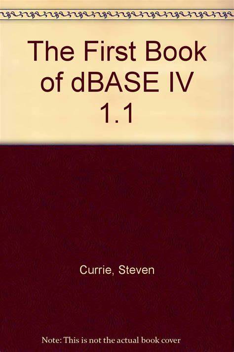 dBASE IV 1.1 for the First Time User