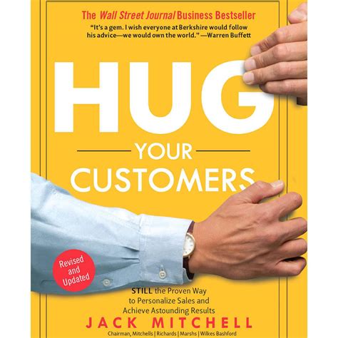 Download Hug Your Customers The Proven Way To Personalize Sales And Achieve Astounding Results Jack Mitchell 
