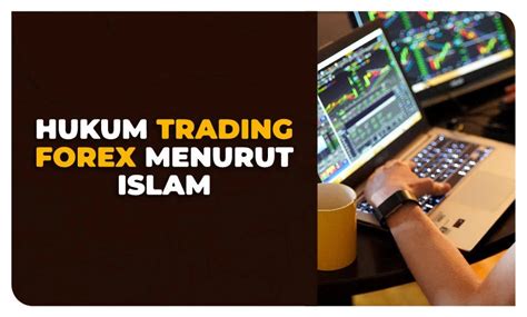 Hukum Trading Forex Menurut Islam   Hukum Forex Dalam Islam Forex Halal Atau Haram - Hukum Trading Forex Menurut Islam