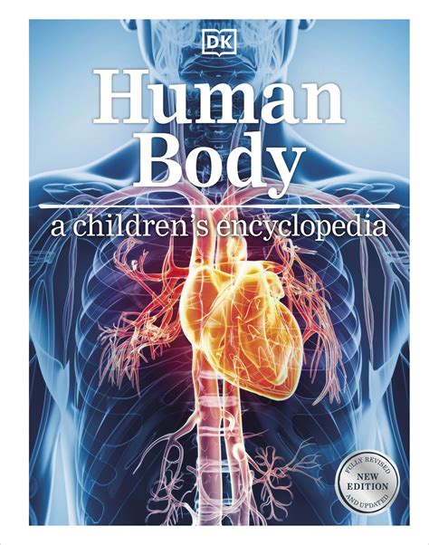 Human Body A Children's Encyclopedia ( D K Reference)