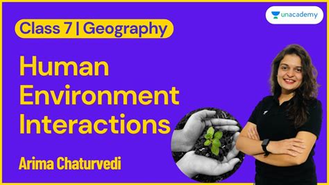 Human Environment Interaction Class 7