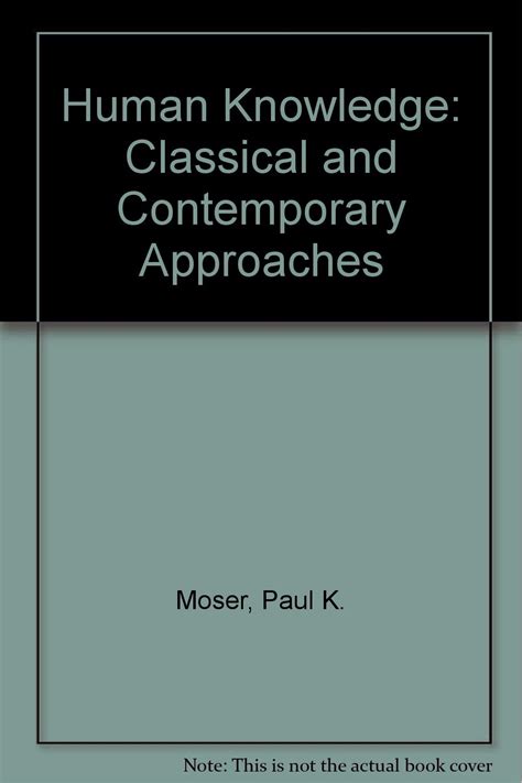 Human Knowledge Classical And Contemporary Approac