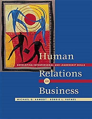 Human Relations In Business Developing Interpersonal And Leadership Skills With Infotrac