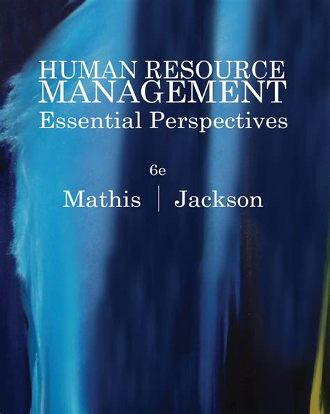 Human Resource Management Essential Perspectives 6th Edition