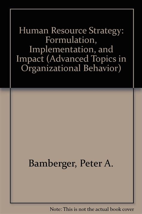 Human Resource Strategy Formulation Implementation And Impact