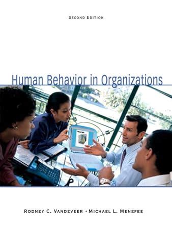 Read Human Behavior In Organizations 2Nd Edition By Rodney C 