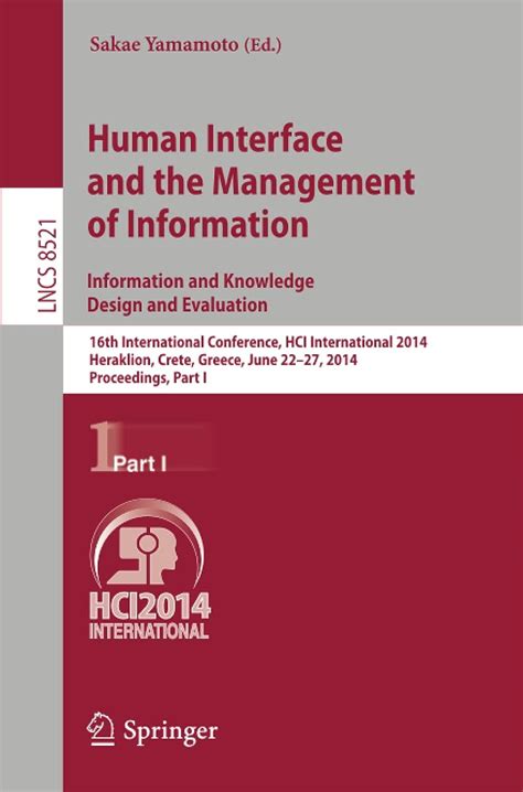 Read Human Interface And The Management Of Information Information And Knowledge Design And Evaluation 16Th International Conference Hci International Part I Lecture Notes In Computer Science 
