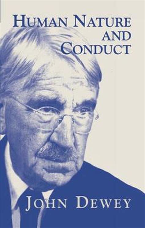 Read Human Nature And Conduct John Dewey 