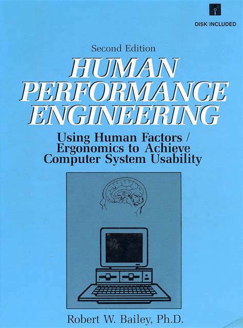 Full Download Human Performance Engineering Using Human Factorsergonomics To Achieve Computer System Usabilitybook And Disk 