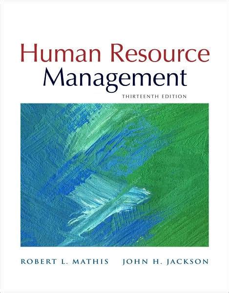 Read Online Human Resource Management 13Th Edition Robert Mathis 
