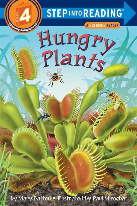Hungry Plants ( Step Into Reading, Step 4)