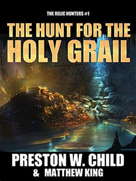 Read Hunt For The Holy Grail The Relic Hunters Book 1 