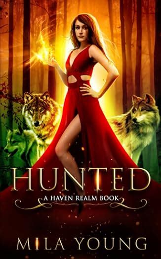 Read Online Hunted A Reverse Harem Fairy Tale Retelling Haven Realm Book 1 