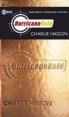 Read Online Hurricane Gold Young Bond 4 Charlie Higson 