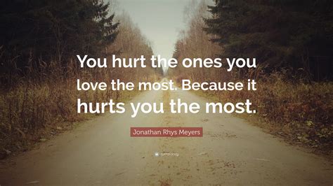 Hurt Loved Ones Quotes