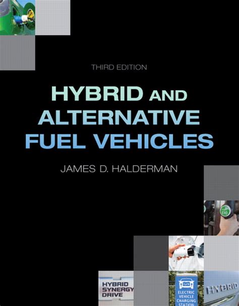 Read Online Hybrid And Alternative Fuel Vehicles Third Edition 