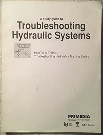 Download Hydraulic Systems Troubleshooting Study Guide 