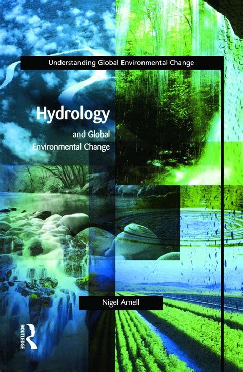 Read Online Hydrology And Global Environmental Change Understanding Global Environmental Change 