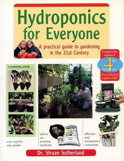 Hydroponics For Everyone A Practical To Gardening In The 21st Century
