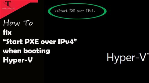hyper v start pxe over ipv4