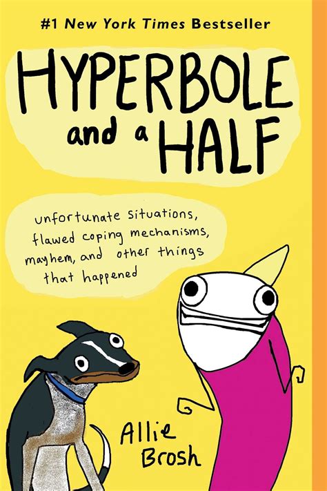 Read Hyperbole And A Half Unfortunate Situations Flawed Coping 