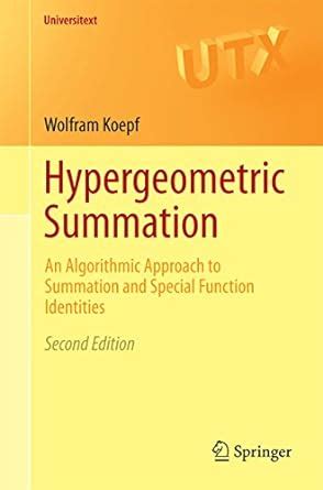 Full Download Hypergeometric Summation An Algorithmic Approach To Summation And Special Function Identities Universitext 