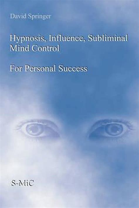 Hypnosis Influence Subliminal Mind Control For Personal Success