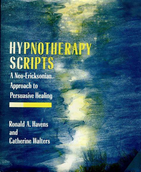 hypnotherapy scripts a neo ericksonian approach t