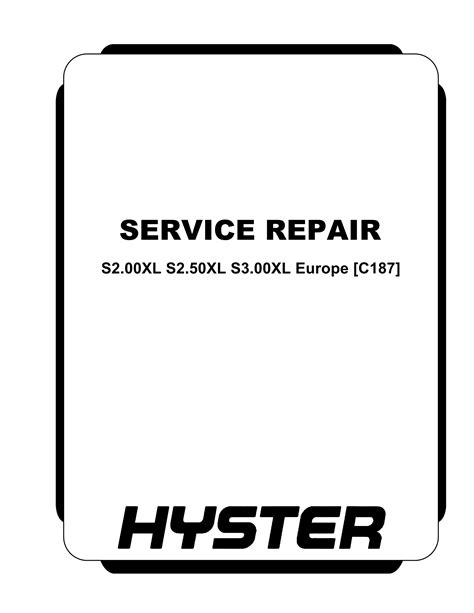 Download Hyster C187 S200Xl S250Xl S300Xl Europe Forklift Service Repair Factory Manual 
