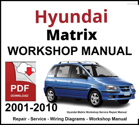 Hyundai Matrix 2000 2003 Workshop Repair Service Manual Complete Informative For Diy Repair 9734 9734 9734 9734 9734