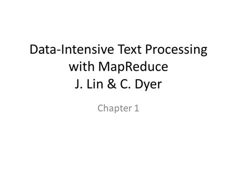 i Data-Intensive Text Processing with MapReduce