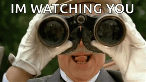 I Am Watching You Gif