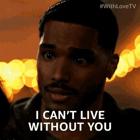 I Cant Live Without You Quotes
