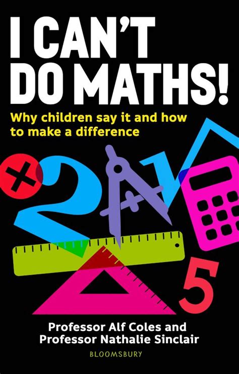 I Canu0027t Do Maths Why Children Say It Cant Do Math - Cant Do Math