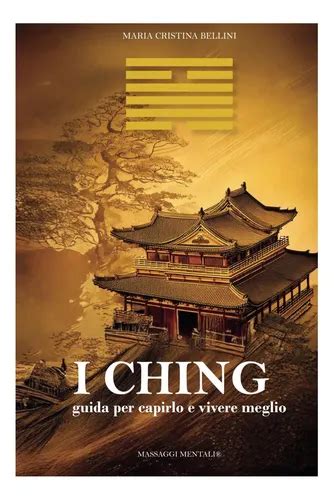 i ching guida per capirlo e vivere meglio parte p