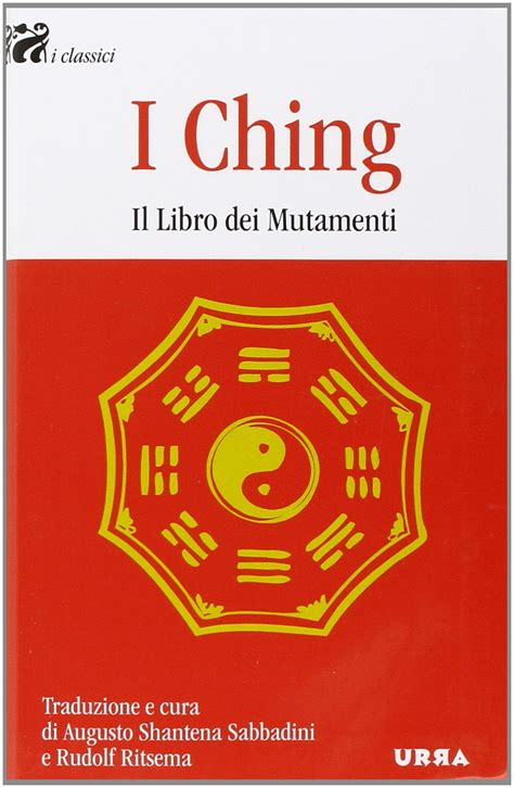 i ching il libro dei mutamenti ediz illustrata
