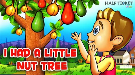 I Had A Little Nut Tree Rhyme And I Had A Little Nut Tree - I Had A Little Nut Tree