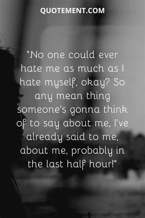 I Hate Myself Quotes