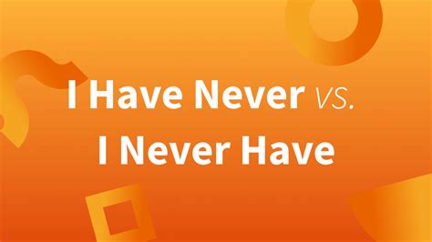 I Have I Never