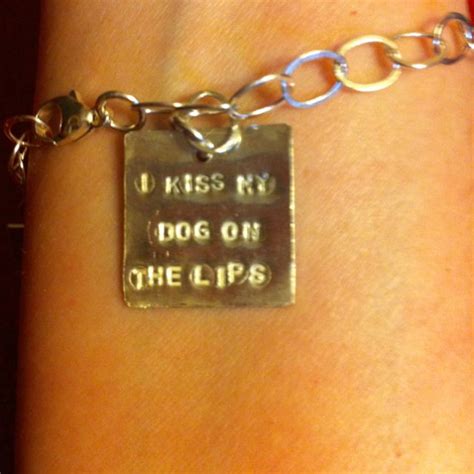 i kiss my dog on the lips bracelet