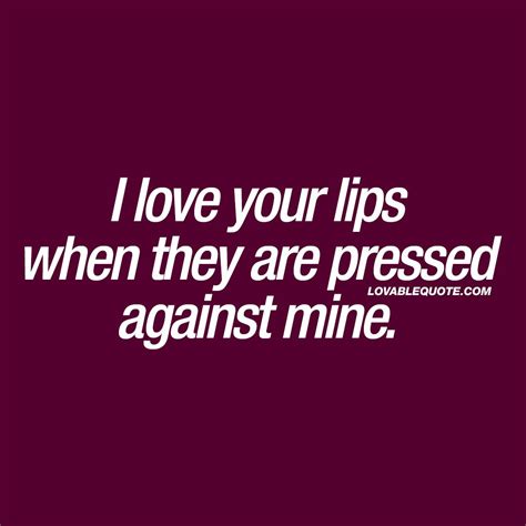 i love kissing your lips quotes printable