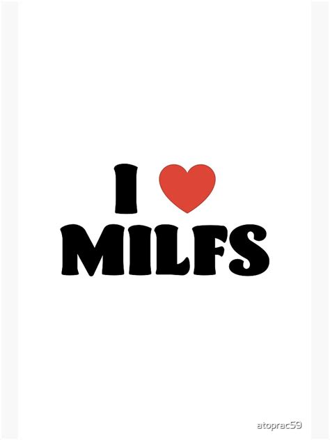 I love milf
